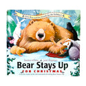 Bear Stays Up for Christmas- Children's Book