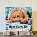 Bear Stays Up for Christmas- Children's Book