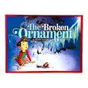 The Broken Ornament- Children's Book